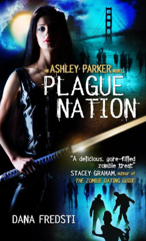 Plague Nation by Dana Fredsti. This edition Titan Books, 2013