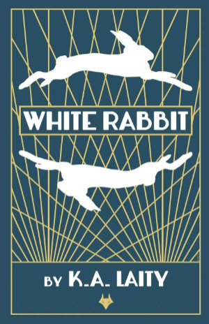 White Rabbit by K. A. Laity. This edition Fox Spirit Book, 2014
