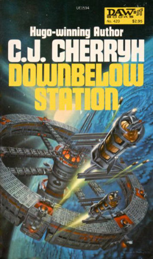 Downbelow Station by C. J. Cherryh. This edition DAW Books, 1981