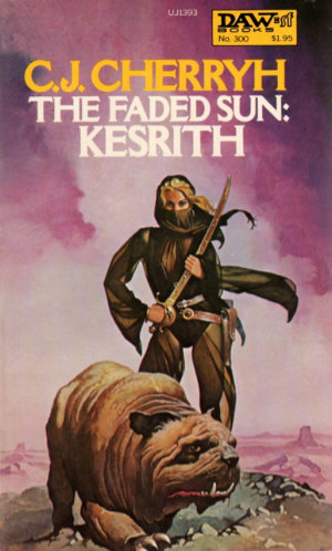 Faded Sun: Kesrith by C. J. Cherryh. This edition DAW Books, 1978