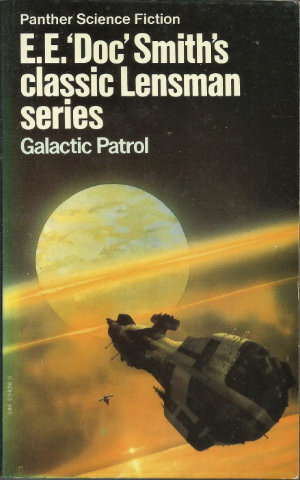 Galactic Patrol by E. E. 'Doc' Smith. This edition Panther, 1973