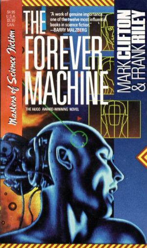 The Forever Machine by Mark Clifton and Frank Riley. This edition Carroll and Graf, 1992
