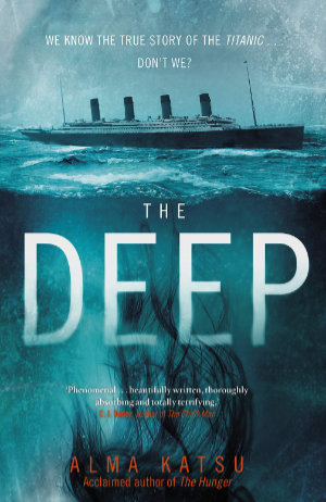 The Deep by Alma Katsu. This edition Bantam Press, 2020