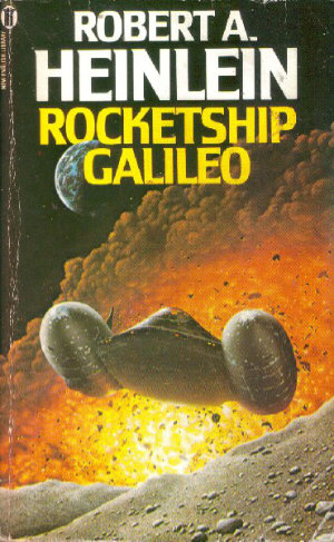 Rocketship Galileo by Robert A. Heinlein. This edition New English Library 1986