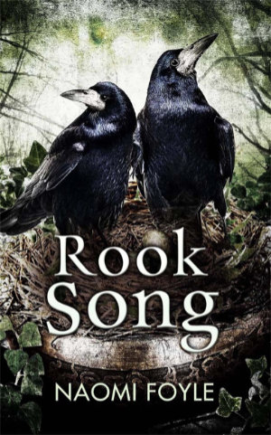Rook Song by Naomi Foyle. This edition Jo Fletcher Books, 2015