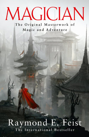 Magician by Raymond E. Feist. This edition Harper Voyager, 2012