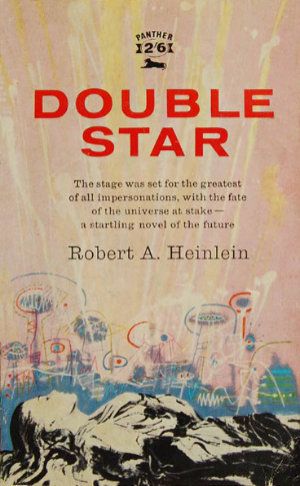 Double Star by Robert A. Heinlein. This edition Panther, 1960