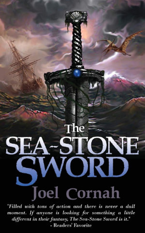 The Sea-Stone Sword by Joel Cornah. This edition Grimbold Books, 2014