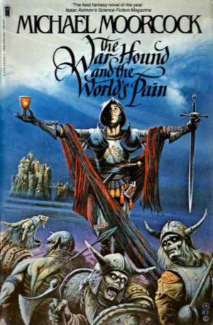 The War Hound and the World's Pain by Michael Moorcock. This edition New English Library, 1983