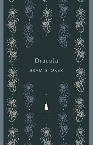 Dracula by Bram Stoker. This edition Penguin, 2012