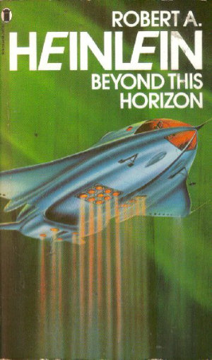 Beyond This Horizon by Robert A. Heinlein. This edition New English Library, 1978