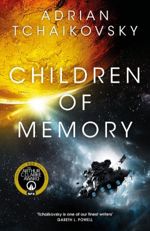 Children of Memory by Adrian Tchaikovsky. This edition, Pan Macmillan, 2022